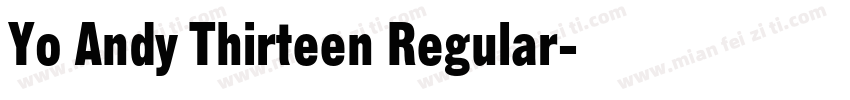Yo Andy Thirteen Regular字体转换